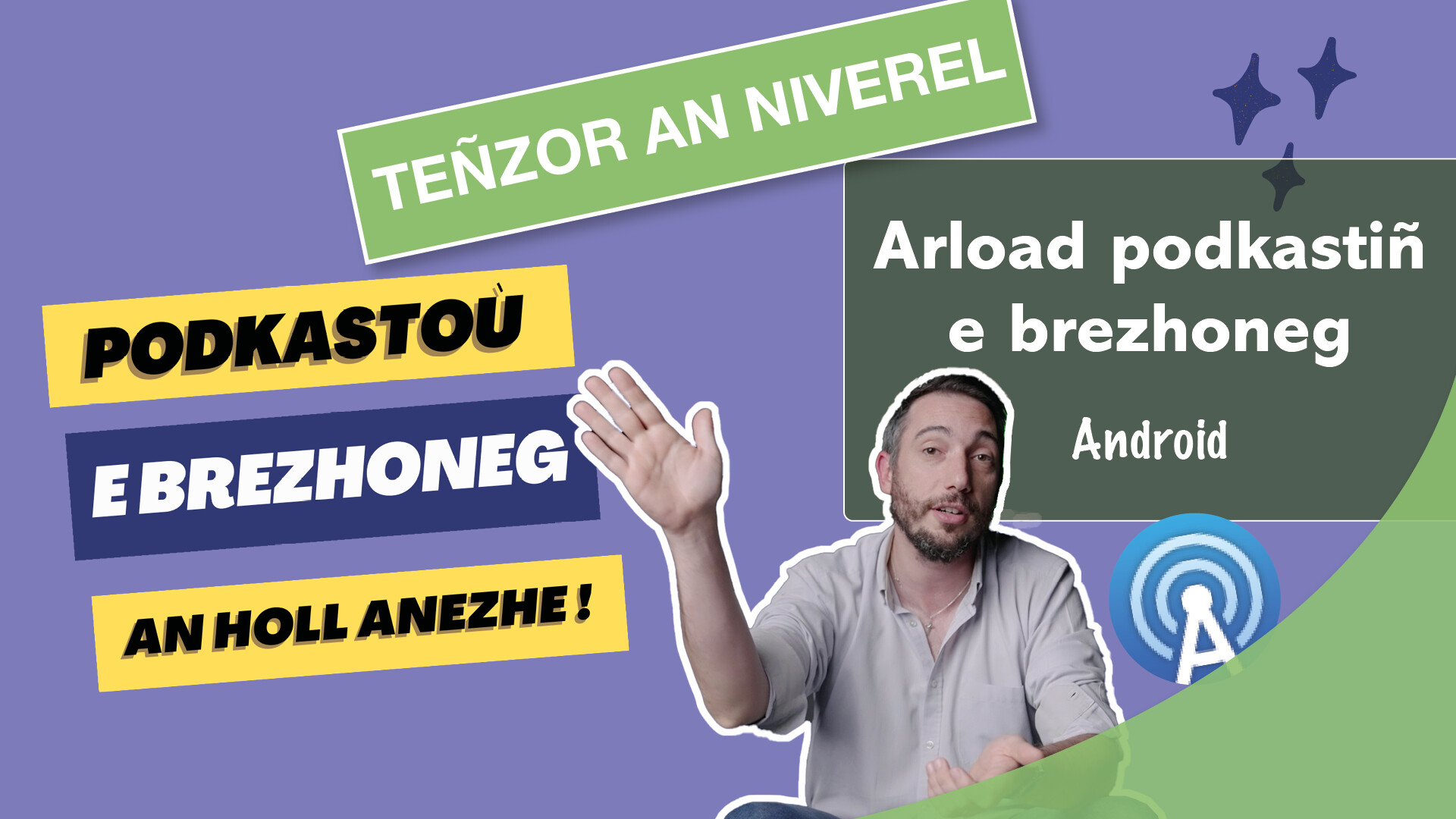 Un arload podkastiñ e brezhoneg gant an holl bodkastoù e brezhoneg ebarzh