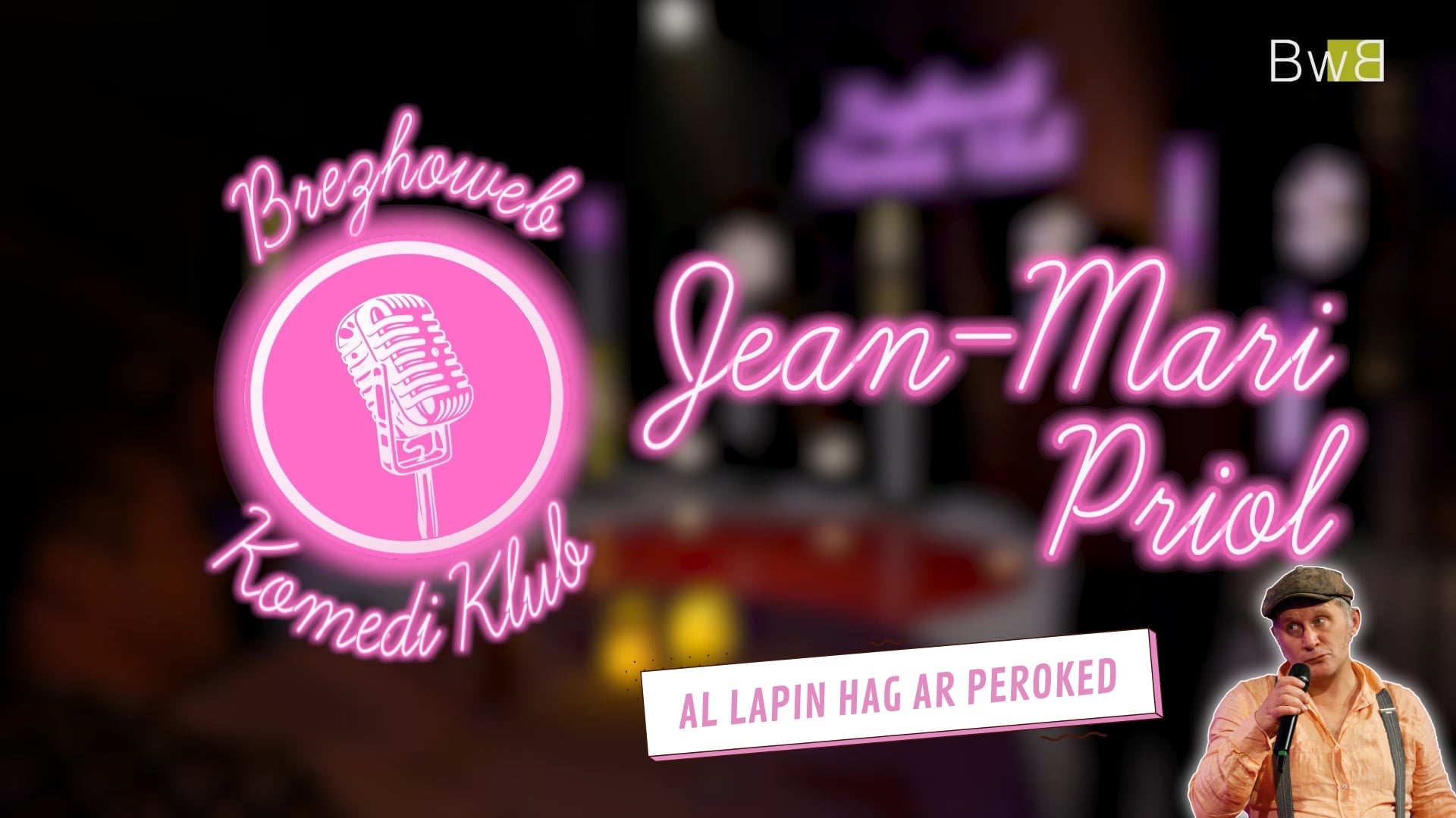Jean Mari Priol Brezhoweb Komedi Klub jean-mari-priol-brezhoweb-komedi-klub